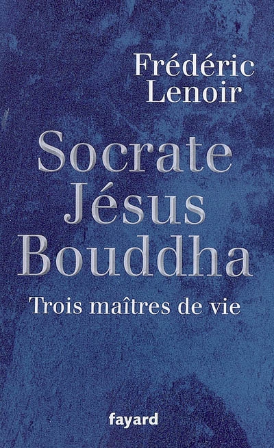 Lenoir_Socrate_Jesus_Bouddha.jpg