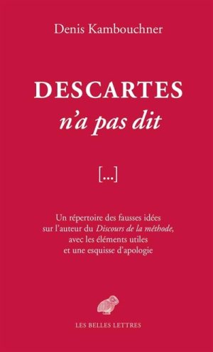 kambouchner_ce_que_descartes_n_a_pas_dit-2.jpg