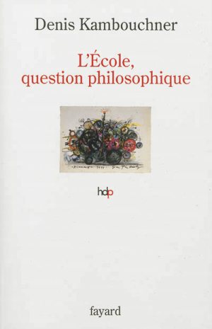 kambouchner_ecole_question_philosophique.jpg