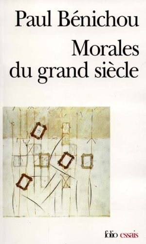 benichou_morales_du_grand_siecle.jpg