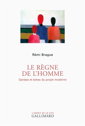 brague_le_regne_de_l_homme.jpg