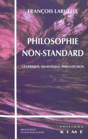 laruelle_philosophie_non_standard.jpg