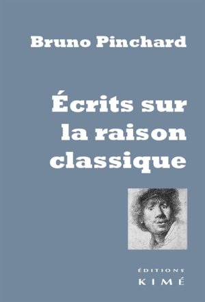 pinchard_ecrits_sur_la_raison_classique.jpg